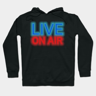 Live on air Hoodie